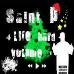 Saint P 4 Life HardVolume #1 [сборник]