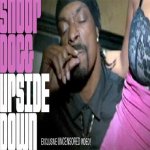 Snoop Dogg feat. Problem and Nipsey Hussle - Upside Down