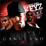Keyz and Dipset - Gangland Vol. 10