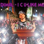Dimal - I C U Like Me