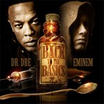 Eminem and Dr. Dre - Back To The Basics