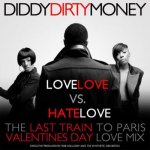 Dirty Money - LoveLOVE vs. HateLOVE