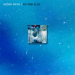 Under Math - No One Else