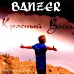 Banzer - Красный Восход