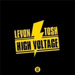 Levon, Tosh - High Voltage