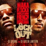French Montana, Waka Flocka Flame - Lock Out
