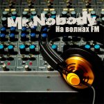 Mr.Nobody - На волнах FM