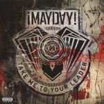 MAYDAY! - Take Me To Your Leader