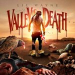 Lil Wayne - Valley Of Death