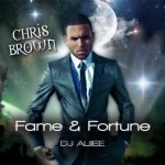 Chris Brown - Fame & Fortune