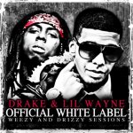 Lil Wayne & Drake - Official White Label Weezy & Drizzy Sessions [iTunes]