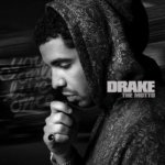 Drake - The Motto