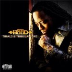 Ace Hood - Trials & Tribulations (Deluxe Edition)