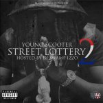 Young Scooter - Street Lottery 2