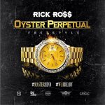 Rick Ross - Oyster Perpetual