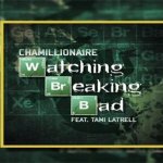 Chamillionaire, Tami Latrell - Watching Breaking Bad