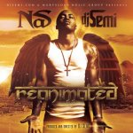 DJ Semi, Nas - Reanimated (Hosted by Nas)