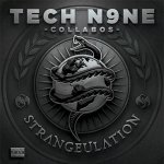 Tech N9ne Collabos - Strangeulation (Deluxe Edition)