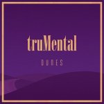 truMental - Dunes