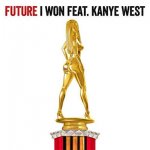 Future, Kanye West - I Won