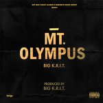 Big K.R.I.T. - Mt. Olympus