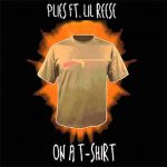 Plies, Lil Reese - On A T Shirt