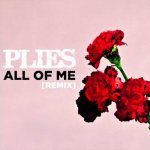 Plies - All Of Me