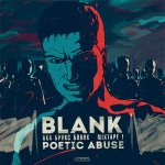 BLANK - Mixtape 1: Poetic Abuse