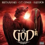 Busta Rhymes, O.T. Genasis, Raekwon - Oh God