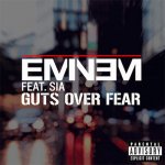 Eminem, Sia - Guts Over Fear