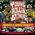 Prodigy, Boogz Boogetz - Young Rollin Stonerz
