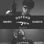 D.Masta, NamRo - Defend Saint-P