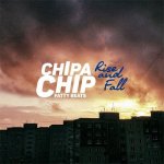 ChipaChip - Rise and Fall
