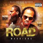 Pastor Troy, Playa Fly - The Road Warriors