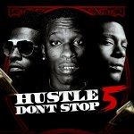 Various Artists - Hustle Dont Stop 5
