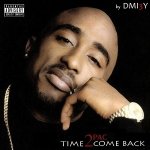 2Pac - Time 2 Come Back