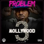 Problem - Mollywood 3: The Relapse (Side A) 