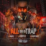 Various Artists - All I Do Is Trap