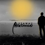 Getaway - Меланхолия
