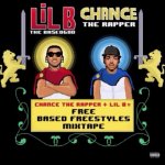 Chance The Rapper, Lil B - Free Based Freestyles