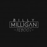 Billy Milligan - Reboot