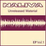 Naliva - Unreleased Material Vol.1