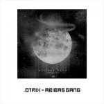 .OTRIX - ABIBAS GANG