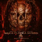 Waka Flocka - Waka Flocka Myers 9