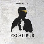 Mirovoy - Excalibur, Vol. 1 & 2: Nova Playa
