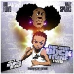 Hip-Hop Docktrine 2: The Official Boondocks Mixtape [Thugnificent Edition]