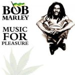 Bob Marley - Music For Pleasure