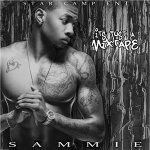 Sammie - It's Just A Mixtape