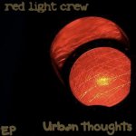 Red Light Crew - Городские мысли [EP]