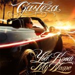 Gasteza - You Know My Name